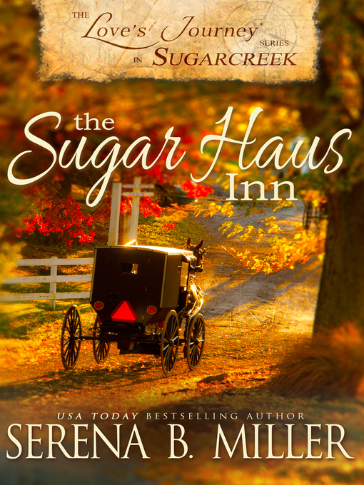 Title details for The Sugar Haus Inn by Serena B. Miller - Available